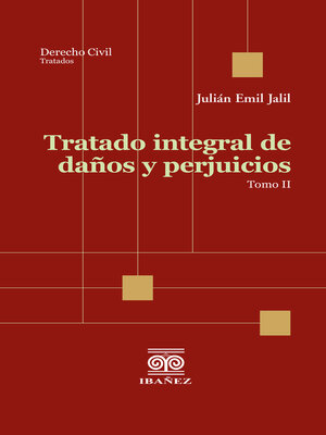 cover image of Tratado integral de daños y perjuicios. 2 tomos
